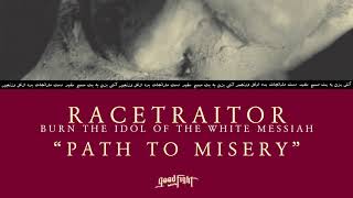 Watch Racetraitor Path To Misery video