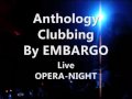 EMBARGO! @ OPERA NIGHT
