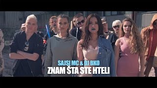 Sajsi Mc & Dj Bko - Znam Šta Ste Hteli