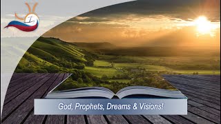 God, Prophets, Dreams & Visions