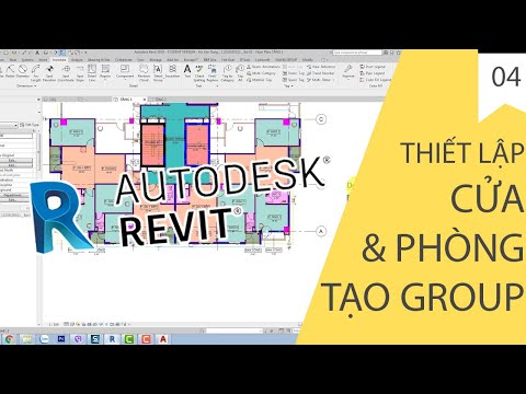 TỰ HỌC REVIT KIẾN TRÚC - BÀI 04 - CỬA - JOIN ELEMENT - TẠO PHÒNG - NHÓM ĐỐI TƯỢNG