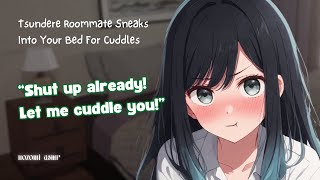 Tsundere Roommate Sneaks Into Your Bed For Cuddles Tsundere Friends To Lovers F4A