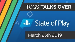 PlayStation State of Play (25/03/19) - LIVE REACTION | The Computer Game Show