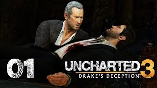 UNCHARTED 3: DRAKE’S DECEPTION #01 - Der Tag an dem Drake starb ★ Let's Play: Uncharted 3