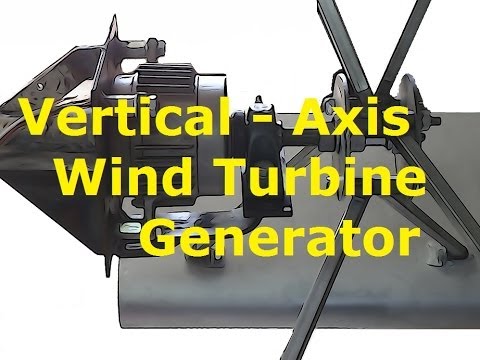 Vertical Axis Wind Turbine Generator Diy! - YouTube