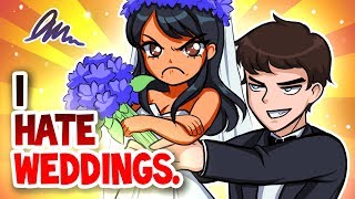 I Hate Weddings - Story Time
