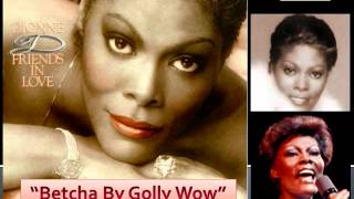 Watch Dionne Warwick Betcha By Golly Wow video