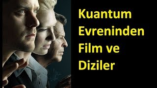 Kuantum Evreninde Geçen Film ve Dizi Önerileri
