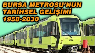 Bursa Metrosu'nun Tarihsel Gelişimi | 1963'ten 2030'a | Timelapse