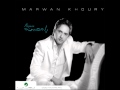 Marwan Khoury...Teaawadet Alek  ...