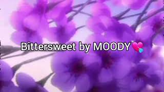 Watch Bittersweet Moody video