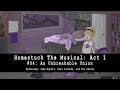 Homestuck the Musical: Act 1 - An Unbreakable Union