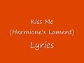 view Kiss Me (Hermiones Lament)