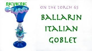 Italian Style Goblet made by the Ballarin Brothers || REVERE GLASS ||
