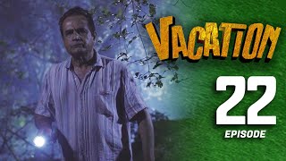 Vacation | Episode 22 - (2023-05-27)  