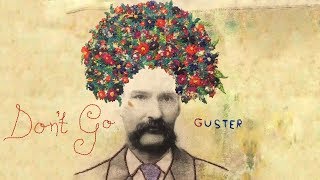 Watch Guster Dont Go video