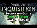 Dragon Age: Inquisition - Beginner's Guide, Tips, Tutorial and Walkthrough