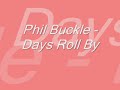 Phil Buckle - Days Roll By