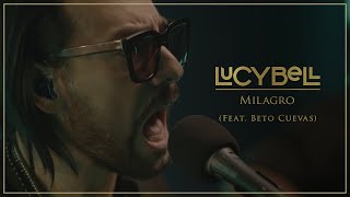 Watch Lucybell Milagro feat Beto Cuevas video