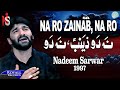 Nadeem Sarwar | Na Ro Zainab | 1997