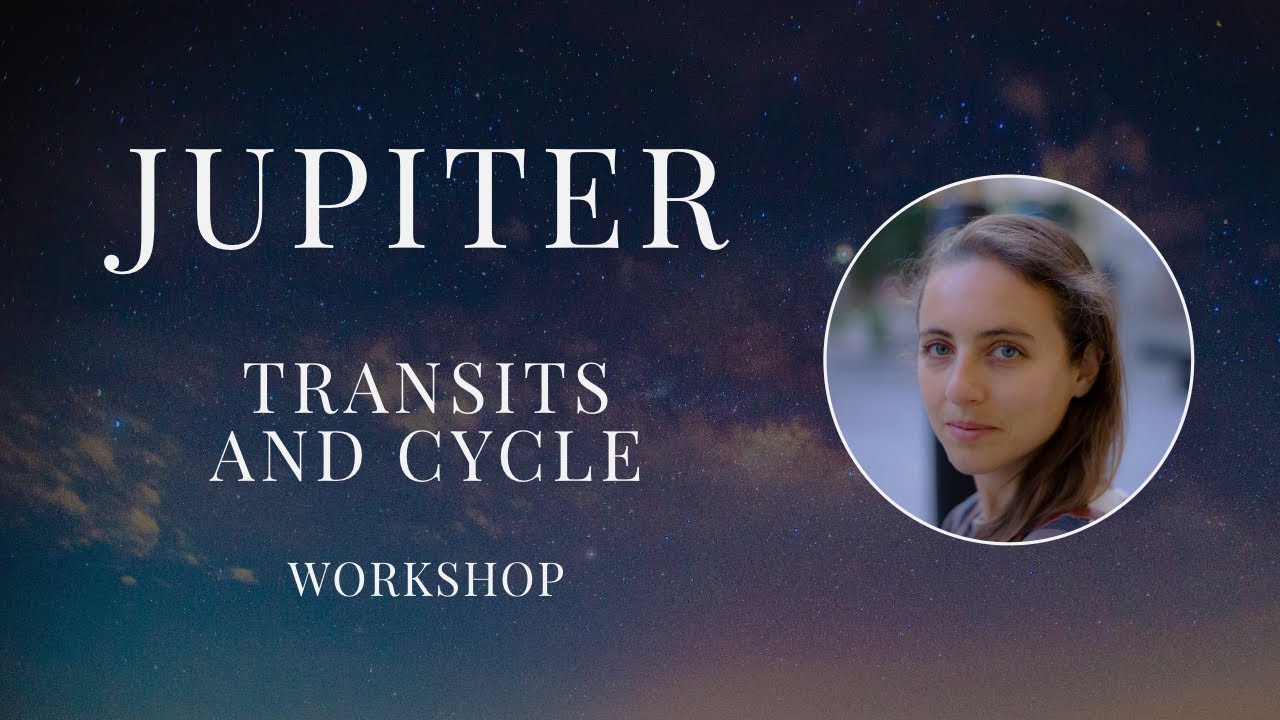 JUPITER - Transits and Cycle - Recording of Workshop