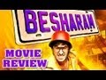 BESHARAM Movie Review : Shameless Disaster