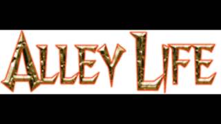 Watch Alley Life Thats The Way We Roll video