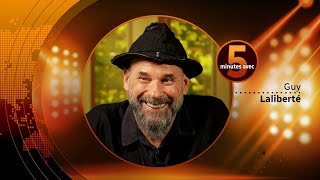Cinq Minutes Avec Guy Laliberté