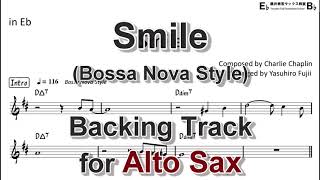 Smile - Charlie Chaplin Bossa Nova Style - Backing Track With Sheet Music For Alto Sax