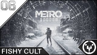 FISHY CULT | Metro Exodus | 06