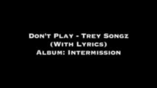 Watch Trey Songz Dont Play video