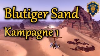 WoW BFA Allianz#32 BLUTIGER SAND - Kriegskampagne Teil 1 ★ let's play wow bfa gameplay german