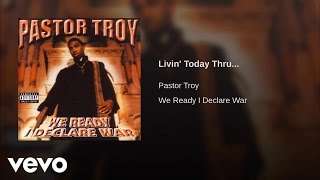 Watch Pastor Troy Livin Today Thru video