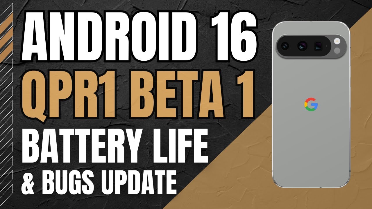 Android 16 QPR1 Beta 1 Battery Life – Buds Review – How Android 16 QPR1 Beta 1 Battery Life – Buds Review – How