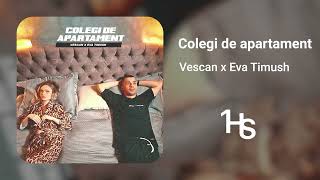 Vescan x Eva Timush - Colegi de apartament | 1 Hour