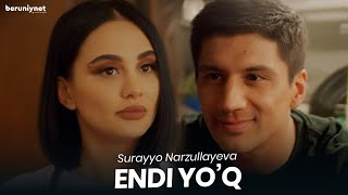Surayyo Narzullayeva - Endi Yo'q (Official Music Video)
