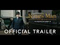 THE KING’S MAN | OFFICIAL TRAILER | IN THEATERS SEPTEMBER 18
