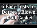 HOW TO CHECK FOR A BLOWN HEAD GASKET