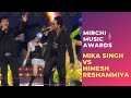 Mika Singh and Himesh Reshammiya's Musical takkar at Mirchi Music Awards!