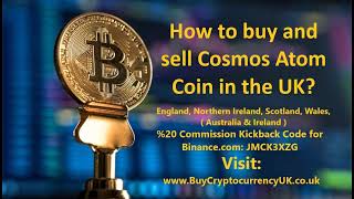 How to buy and sell Cosmos Atom Coin in the UK?