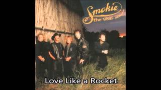 Watch Smokie Love Like A Rocket video