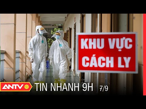 Tin Nhanh 9h Ngày 7/9: Sáng 7/9: Hơn 6.400 Ca Covid-19 Nặng Đang Điều Trị | ANTV
