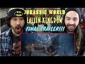 JURASSIC WORLD: FALLEN KINGDOM - FINAL TRAILER REACTION & REVIEW!!!