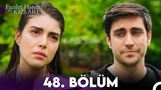 Fazilet Hanım Ve Kızları 48. Bölüm