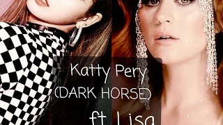 Katty Pery Dark Horse Ft. Blackpink Lisa