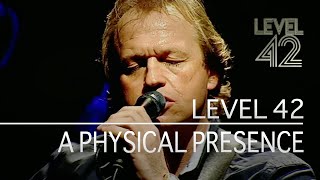 Watch Level 42 A Physical Presence video