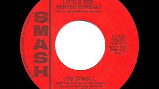 Watch Joe Dowell Little Red Rented Rowboat video