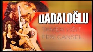 Dadaloğlu Türk Filmi  | Tamer Yiğit & Feri Cansel