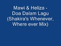 Mawi Heliza Doa Dalam Lagu Whenever Wherever Mix images Mawi Heliza Doa Dalam Lagu Whenever Wherever Mix