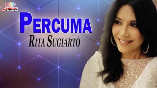 Download lagu Rita Sugiarto - Percuma ( Video)